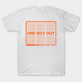 One Way Out - Special Edition T-Shirt